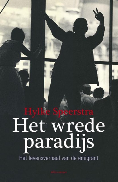 Het wrede paradijs, Hylke Speerstra - Paperback - 9789045024899