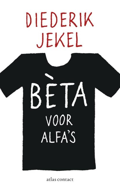 Beta voor alfa's, Diederik Jekel - Paperback - 9789045025148