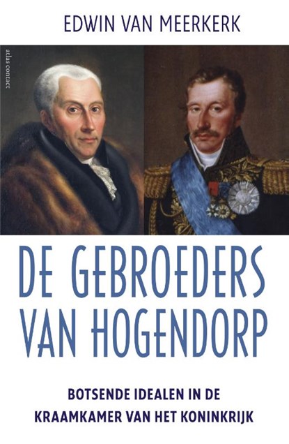 De gebroeders Van Hogendorp, Edwin van Meerkerk - Ebook - 9789045025162