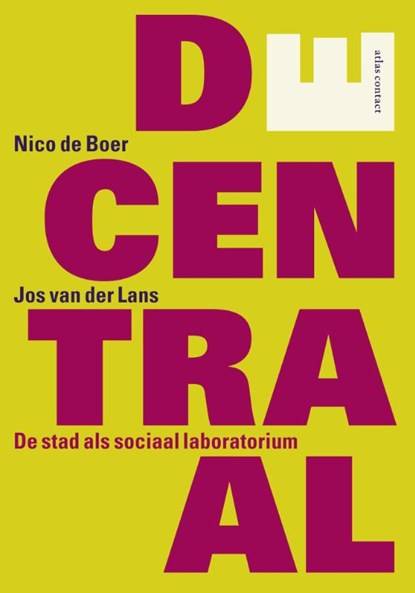 DEcentraal, Jos van der Lans ; Nico de Boer - Paperback - 9789045026152