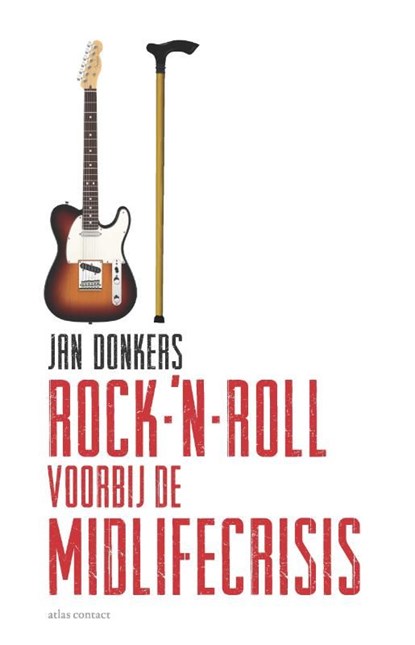 Rock-'n-roll voorbij de midlifecrisis, Jan Donkers - Ebook - 9789045027876