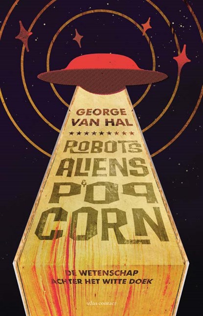Robots, aliens en popcorn, George van Hal - Paperback - 9789045028347