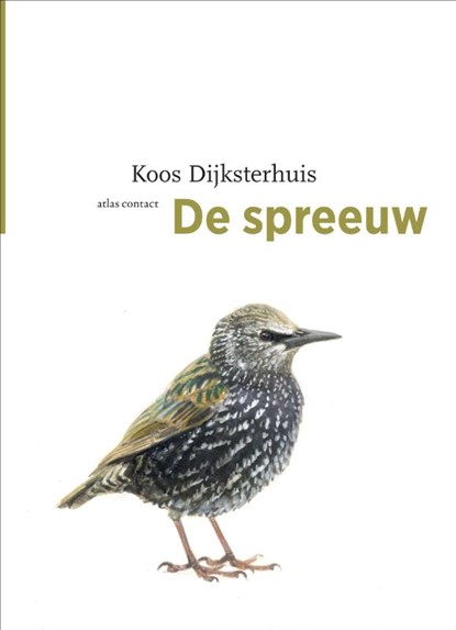 De spreeuw, Koos Dijksterhuis - Paperback - 9789045029108