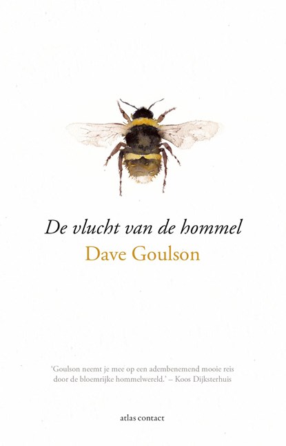 De vlucht van de hommel, Dave Goulson - Paperback - 9789045032894