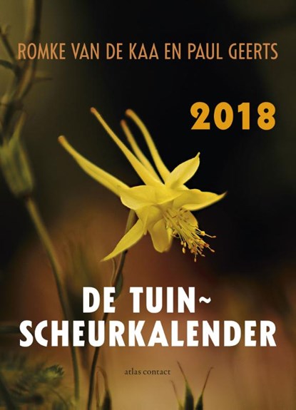 Tuinscheurkalender 2018, Romke van de Kaa ; Paul Geerts - Paperback - 9789045033877