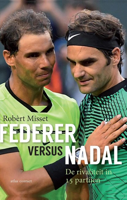Federer versus Nadal, Robèrt Misset - Ebook - 9789045036670