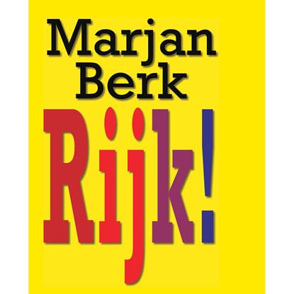 Rijk!, Marjan Berk - Luisterboek MP3 - 9789045038537