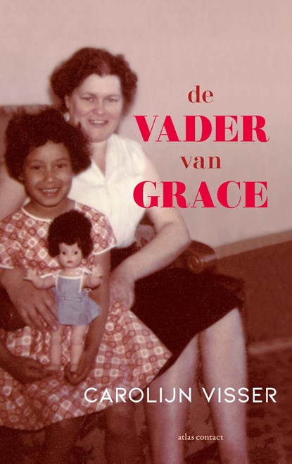 De vader van Grace, Carolijn Visser - Ebook - 9789045042893