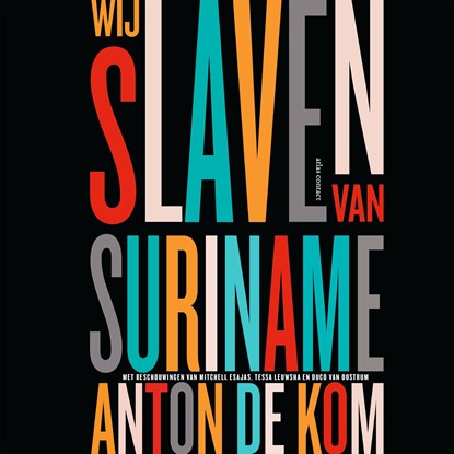 Wij slaven van Suriname, Anton de Kom - Luisterboek MP3 - 9789045043524