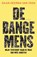 De bange mens, Daan Heerma van Voss - Paperback - 9789045043685