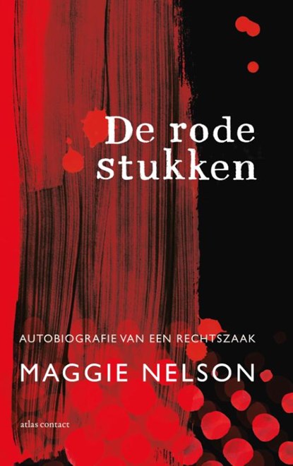 De rode stukken, Maggie Nelson - Gebonden - 9789045044231