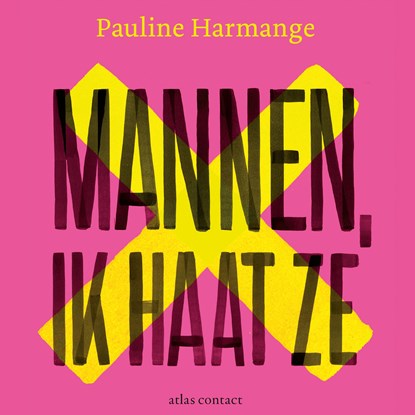 Mannen, ik haat ze, Pauline Harmange - Luisterboek MP3 - 9789045044453