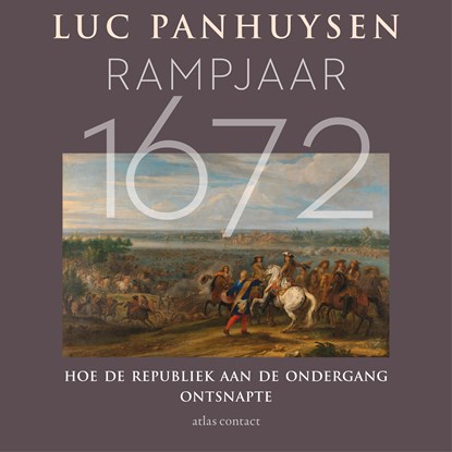 Rampjaar 1672, Luc Panhuysen - Luisterboek MP3 - 9789045046983