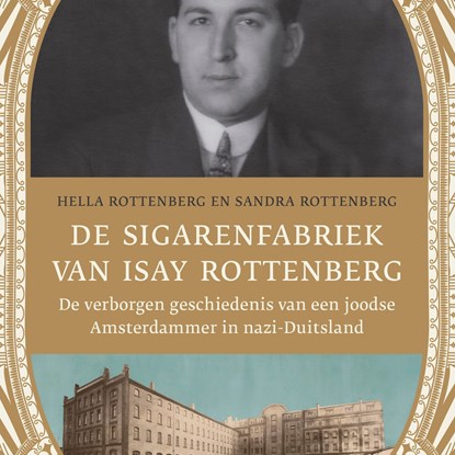 De sigarenfabriek van Isay Rottenberg, Hella Rottenberg ; Sandra Rottenberg - Luisterboek MP3 - 9789045047867