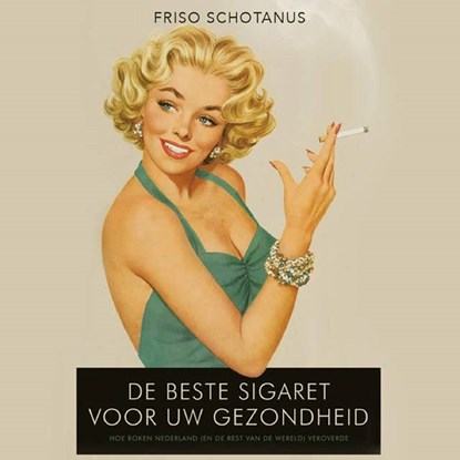 De beste sigaret voor uw gezondheid, Friso Schotanus - Luisterboek MP3 - 9789045050645