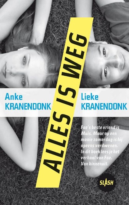 Alles is weg, Anke Kranendonk ; Lieke Kranendonk - Paperback - 9789045106489
