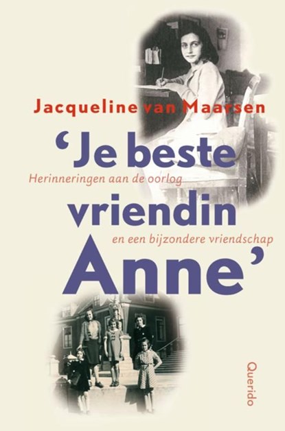 Je beste vriendin Anne, Jacqueline van Maarsen - Ebook - 9789045113418