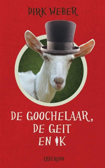 De goochelaar, de geit en ik, Dirk Weber - Ebook - 9789045116150