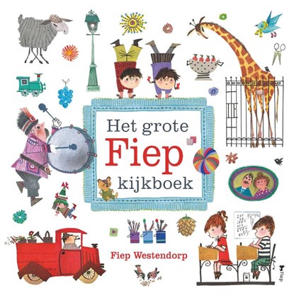 Het grote Fiep kijkboek, Fiep Westendorp - Gebonden - 9789045116464