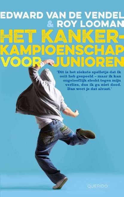 Het kankerkampioenschap voor junioren, Edward van de Vendel - Ebook - 9789045117997