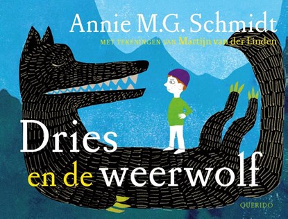 Dries en de weerwolf, Annie M.G. Schmidt - Gebonden - 9789045119120