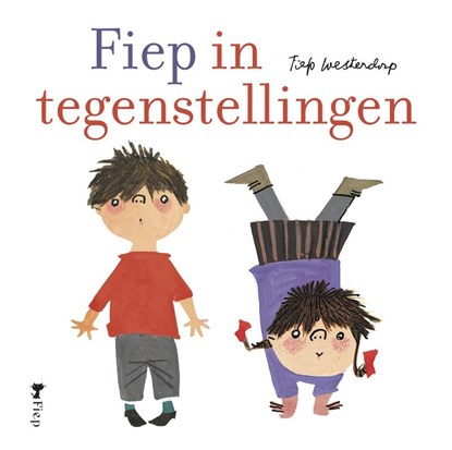 Fiep in Tegenstellingen, Fiep Westendorp - Gebonden - 9789045121987