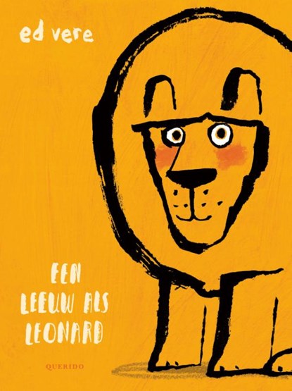 Een leeuw als Leonard, Ed Vere - Gebonden - 9789045122854