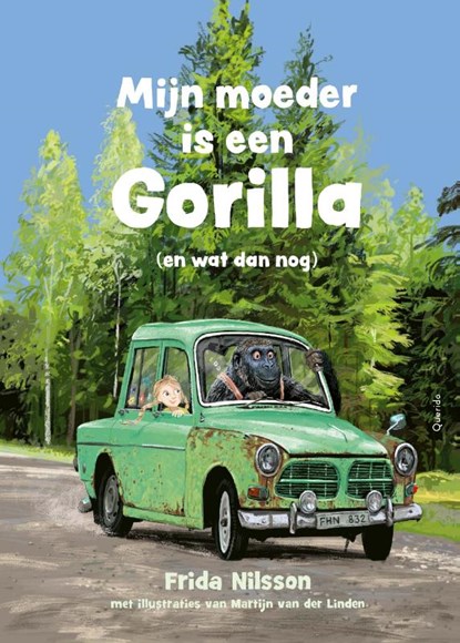 Mijn moeder is een gorilla, Frida  Nilsson - Gebonden - 9789045124582