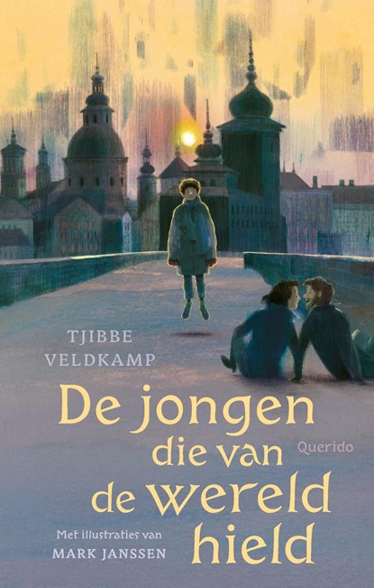 De jongen die van de wereld hield, Tjibbe Veldkamp - Ebook - 9789045129310