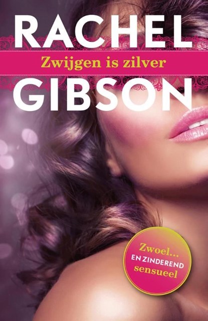 Zwijgen is zilver, Rachel Gibson - Ebook - 9789045202723