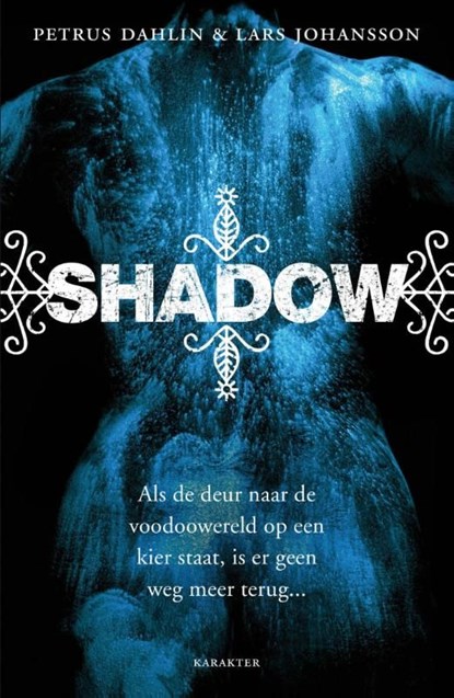 Shadow, Petrus Dahlin ; Lars Johansson - Ebook - 9789045204116