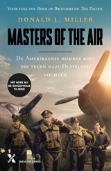 Masters of the air, Donald L. Miller -  - 9789045204772