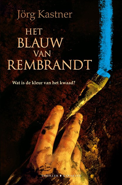 Het blauw van Rembrandt, Jörg Kastner - Ebook - 9789045205014