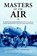 Masters of the air, Donald L. Miller - Gebonden - 9789045205830