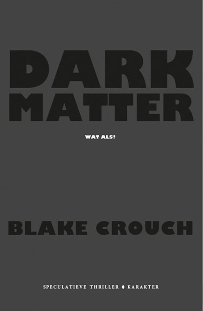 Dark matter, Blake Crouch - Ebook - 9789045208794