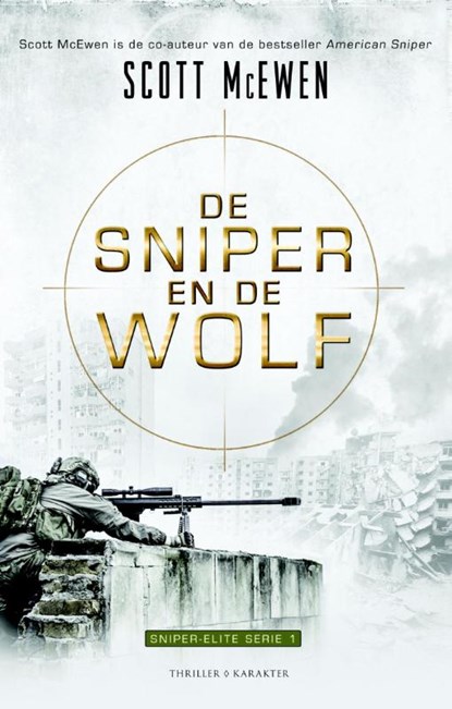 De sniper en de wolf, Scott McEwen ; Thomas Koloniar - Paperback - 9789045209951