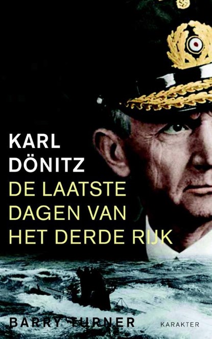 Karl Dönitz, Barry Turner - Gebonden - 9789045210650