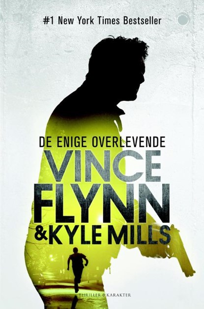 De enige overlevende, Vince Flynn ; Kyle Mills - Paperback - 9789045211770