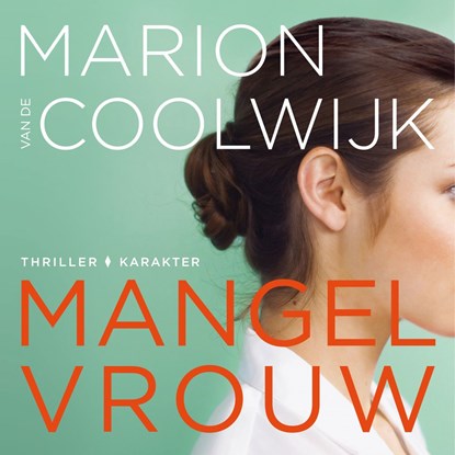 Mangelvrouw, Marion van de Coolwijk - Luisterboek MP3 - 9789045212456
