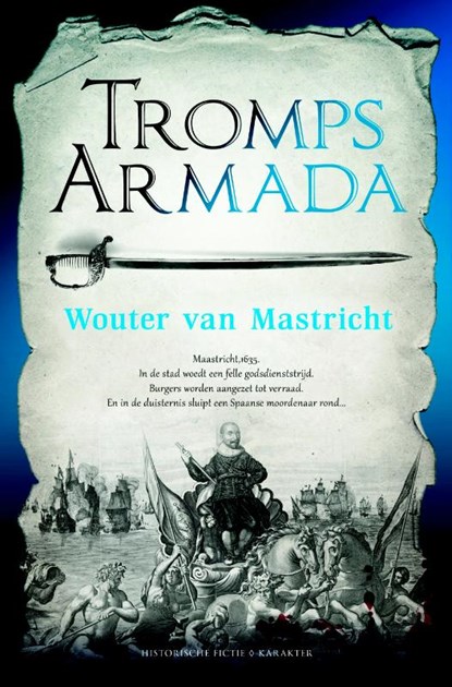 Tromps Armada, Wouter van Mastricht - Paperback - 9789045212890
