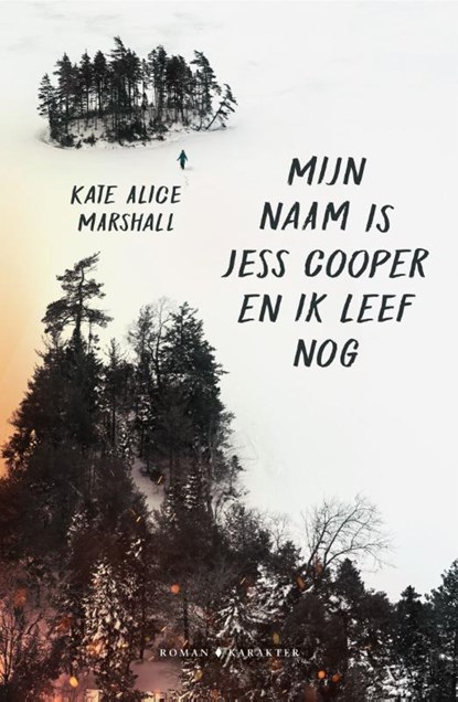 Mijn naam is Jess Cooper en ik leef nog, Kate Alice Marshall - Paperback - 9789045216959