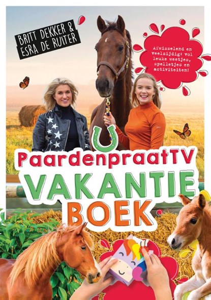 Het PaardenpraatTV-vakantieboek, Britt Dekker ; Esra de Ruiter - Paperback - 9789045217154