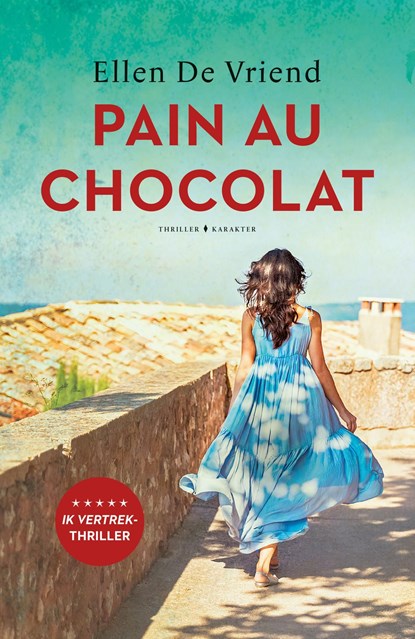 Pain au chocolat, Ellen De Vriend - Ebook - 9789045217338