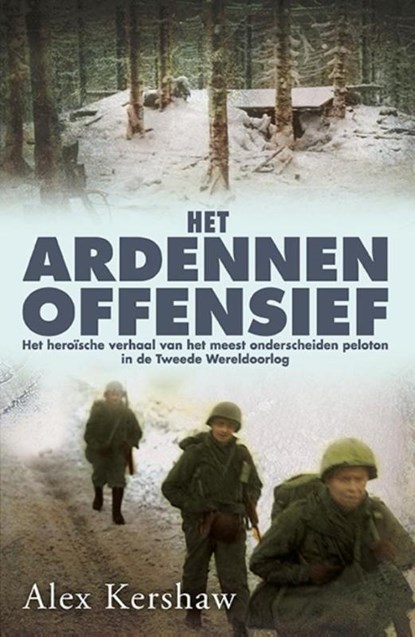 Het Ardennenoffensief, Alex Kershaw - Paperback - 9789045309538