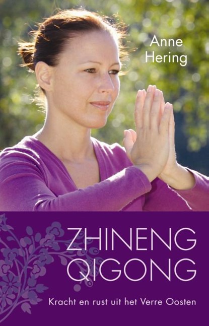 Zhineng Qigong, Anne Hering - Paperback - 9789045313481