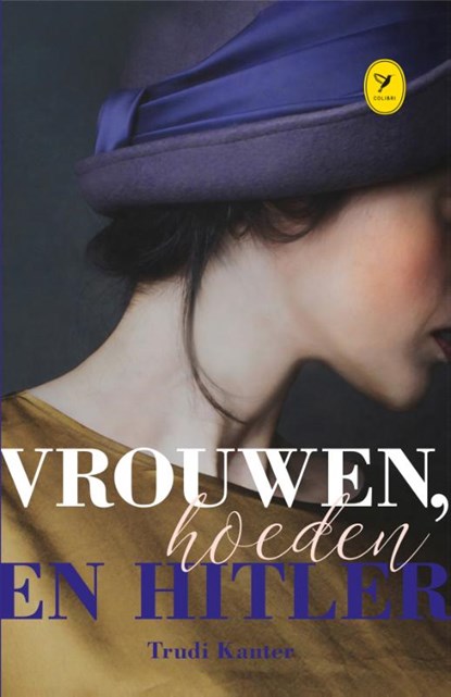 Vrouwen, hoeden en Hitler, Trudi Kanter - Gebonden - 9789045340265
