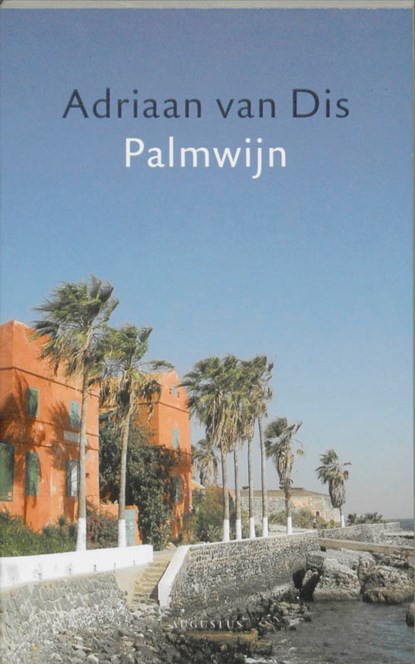 Palmwijn, Adriaan van Dis - Paperback - 9789045702674