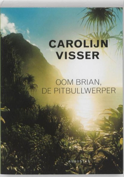 Oom Brian, de pitbullwerper, Carolijn Visser - Ebook - 9789045703268