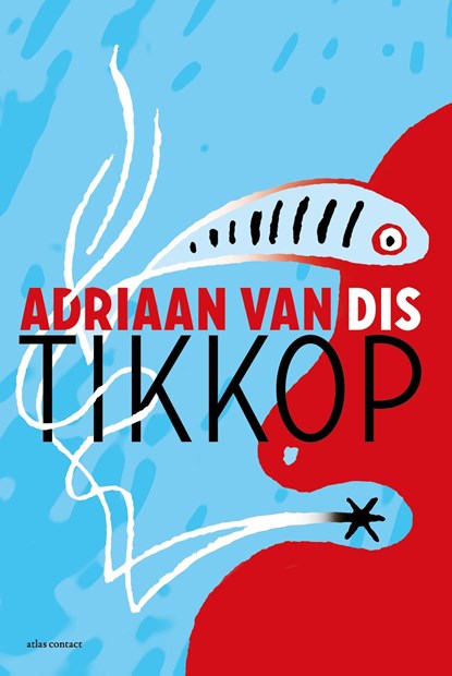 Tikkop, Adriaan van Dis - Ebook - 9789045704531