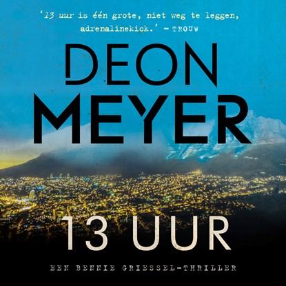 13 uur, Deon Meyer - Luisterboek MP3 - 9789046170373